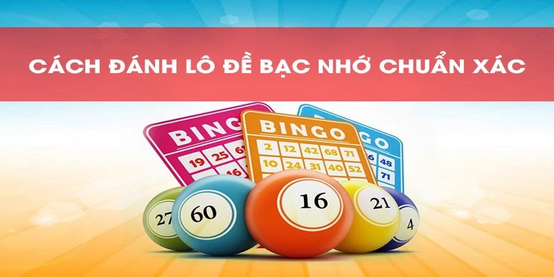 Những Lợi Ích Khi Áp Dụng Bạc Nhớ Vào Lô Đề